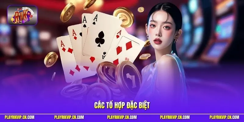 Các tổ hợp đặc biệt