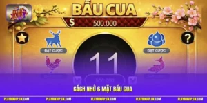 Cách nhớ 6 mặt bầu cua