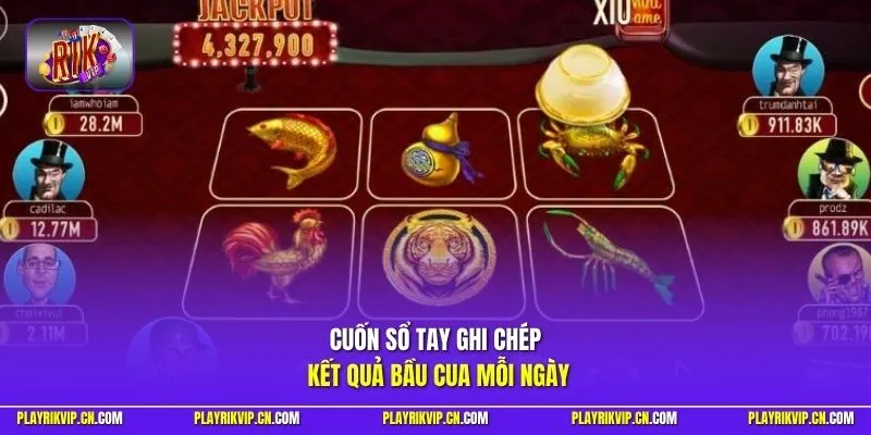 Cuốn sổ tay ghi chép kết quả bầu cua mỗi ngày