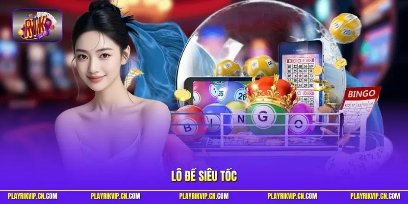 Lô đề siêu tốc